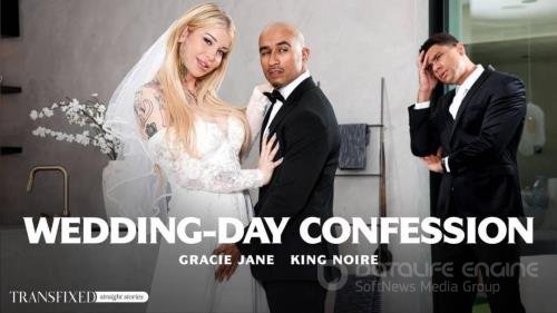 Transfixed, AdultTime - Gracie Jane & King Noire (Wedding-Day Confession) - UltraHD 4K 2160p